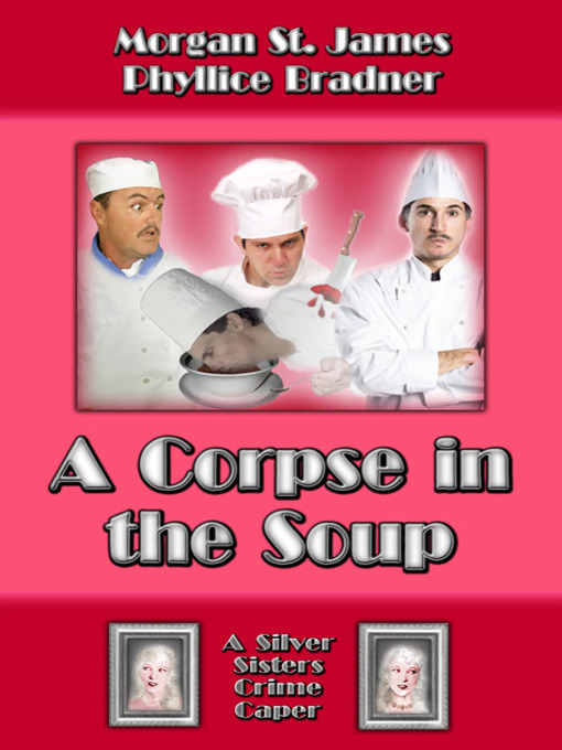 Title details for A Corpse in the Soup by Morgan St. James - Available